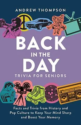 E-Book (epub) Back in the Day Trivia for Seniors von Andrew Thompson