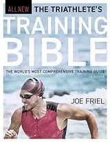 Kartonierter Einband The Triathlete's Training Bible von Joe Friel