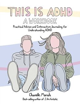 Couverture cartonnée This is ADHD: A Workbook de Chanelle Moriah