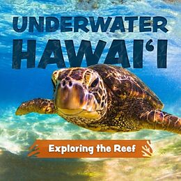 Fester Einband Underwater Hawai'i: Exploring the Reef von Riegert Keith