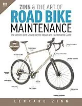 Kartonierter Einband Zinn & the Art of Road Bike Maintenance von Zinn Lennard