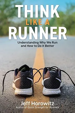 E-Book (epub) Think Like a Runner von Jeff Horowitz
