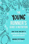 E-Book (epub) Young Runner's Guide to Nutrition von Michele Pettinger