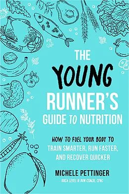 E-Book (epub) Young Runner's Guide to Nutrition von Michele Pettinger