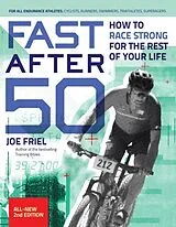 Kartonierter Einband Fast After 50, Second Edition von Joe Friel