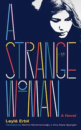 E-Book (epub) A Strange Woman von Leylâ Erbil