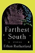E-Book (epub) Farthest South & Other Stories von Ethan Rutherford