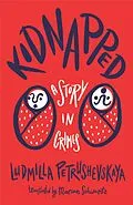 E-Book (epub) Kidnapped von Ludmilla Petrushevskaya