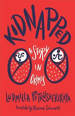 E-Book (epub) Kidnapped von Ludmilla Petrushevskaya