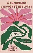 Kartonierter Einband A Thousand Thoughts in Flight von Maria Gabriela Llansol
