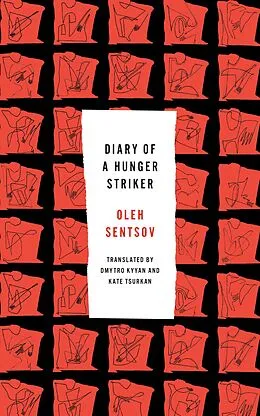 E-Book (epub) Diary of a Hunger Striker and Four and a Half Steps von Oleh Sentsov