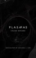 E-Book (epub) Plasmas von Céline Minard
