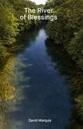 E-Book (epub) The River of Blessings von David Marquis