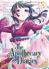 Couverture cartonnée The Apothecary Diaries 08 (Manga) de Natsu Hyuuga, Nekokurage