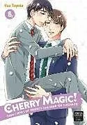 Broschiert Cherry Magic! Thirty Years of Virginity Can Make You a Wizard?! 06 von Yuu Toyota
