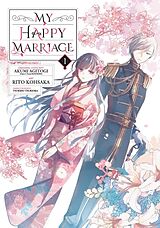 Couverture cartonnée My Happy Marriage 01 (Manga) de Akumi Agitogi