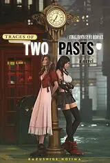 Fester Einband Final Fantasy VII Remake: Traces of Two Pasts (Novel) von Kazushige Nojima