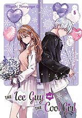 Couverture cartonnée The Ice Guy and the Cool Girl 05 de Miyuki Tonogaya