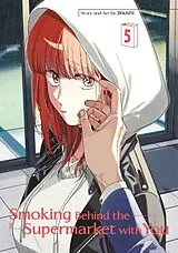 Kartonierter Einband Smoking Behind the Supermarket with You 05 von Jinushi