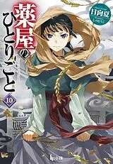 Kartonierter Einband The Apothecary Diaries 10 (Light Novel) von Natsu Hyuuga, Touko Shino