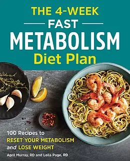 E-Book (epub) The 4-Week Fast Metabolism Diet Plan von April Murray, Leila Page