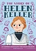 Kartonierter Einband The Story of Helen Keller von Christine Platt
