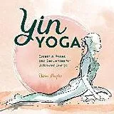 Kartonierter Einband (Kt) Yin Yoga von Diane Paylor