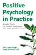 Couverture cartonnée Positive Psychology in Practice de Gina Delucca, Jamie Goldstein