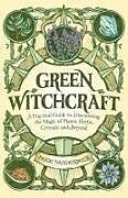 Couverture cartonnée Green Witchcraft de Paige Vanderbeck