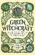 Kartonierter Einband Green Witchcraft von Paige Vanderbeck