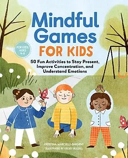 E-Book (epub) Mindful Games for Kids von Sargent Kristina Sargent