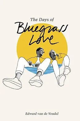 E-Book (epub) The Days of Bluegrass Love von Edward van de Vendel
