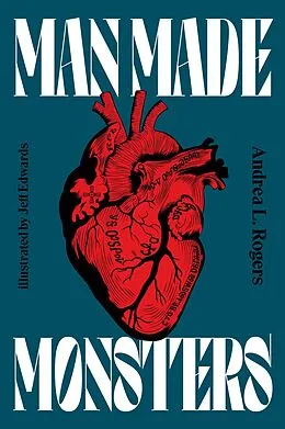 E-Book (epub) Man Made Monsters von Andrea Rogers