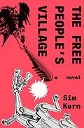 E-Book (epub) The Free People's Village von Sim Kern