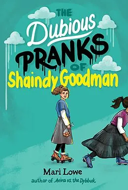 E-Book (epub) The Dubious Pranks of Shaindy Goodman von Mari Lowe