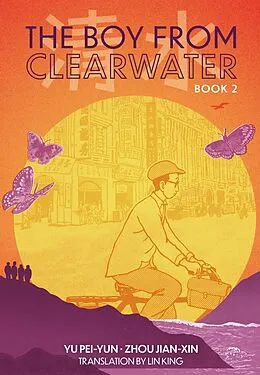 E-Book (epub) The Boy From Clearwater: Book 2 von Yu Pei-Yun