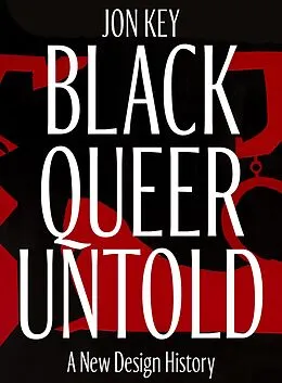 E-Book (epub) Black, Queer, and Untold von Jon Key