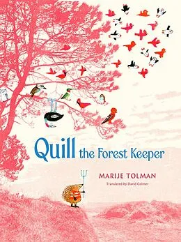 E-Book (epub) Quill the Forest Keeper von Marije Tolman