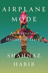 eBook (epub) Airplane Mode de Shahnaz Habib