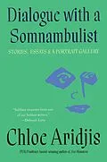 E-Book (epub) Dialogue with a Somnambulist von Chloe Aridjis
