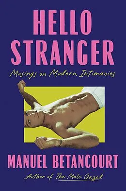 E-Book (epub) Hello Stranger von Manuel Betancourt