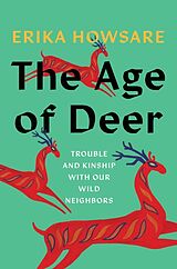 Couverture cartonnée The Age of Deer de Erika Howsare