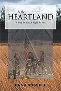 E-Book (epub) In the Heartland von Bunk Russell