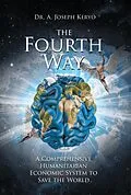 E-Book (epub) The Fourth Way von A. Joseph Keryo