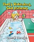 E-Book (epub) That's Ridiculous, Said Nicholas von Cheryl Taragin