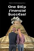 E-Book (epub) One Step Financial Success! von Mark A. Schlossberg CLU