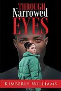 E-Book (epub) Through Narrowed Eyes von Kimberly Williams