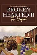 E-Book (epub) Broken Hearted II von Gwendolyn Jones-Campbell