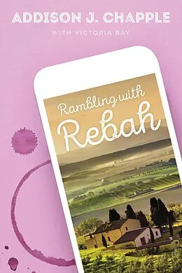 E-Book (epub) Rambling with Rebah von Addison J. Chapple, Victoria Bay