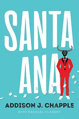 E-Book (epub) Santa Ana von Addison J. Chapple, Rachael Flanery
